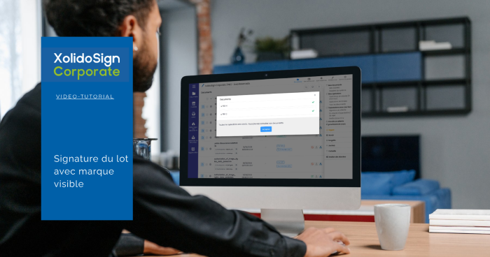 Comment signer électroniquement par lots avec XolidoSign Corporate